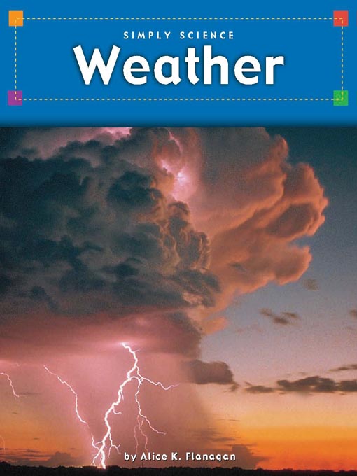 Title details for Weather by Alice K. Flanagan - Available